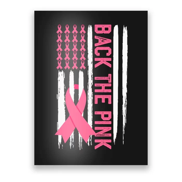 Back The Pink Ribbon Usa Flag Breast Cancer Awareness In October We Wear Pink Poster