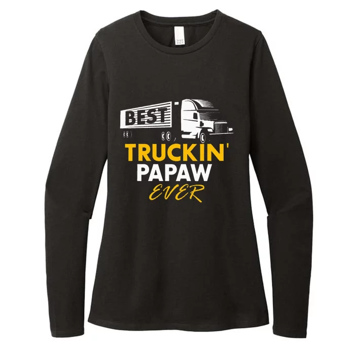 Best Truckin Papaw Ever Funny Quote trucker Gift Graphic Womens CVC Long Sleeve Shirt