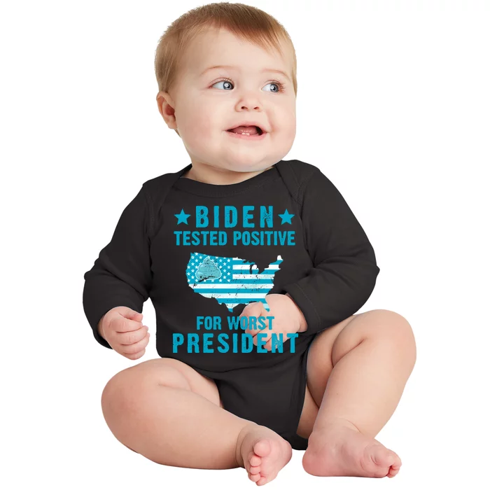 Biden Tested Positive For The Worst President Baby Long Sleeve Bodysuit