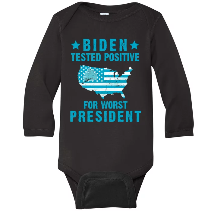 Biden Tested Positive For The Worst President Baby Long Sleeve Bodysuit