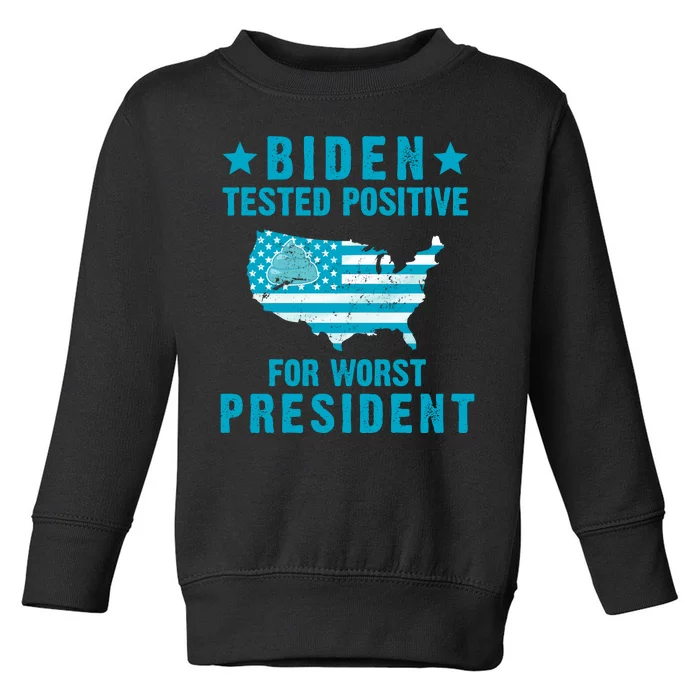 Biden Tested Positive For The Worst President Toddler Sweatshirt