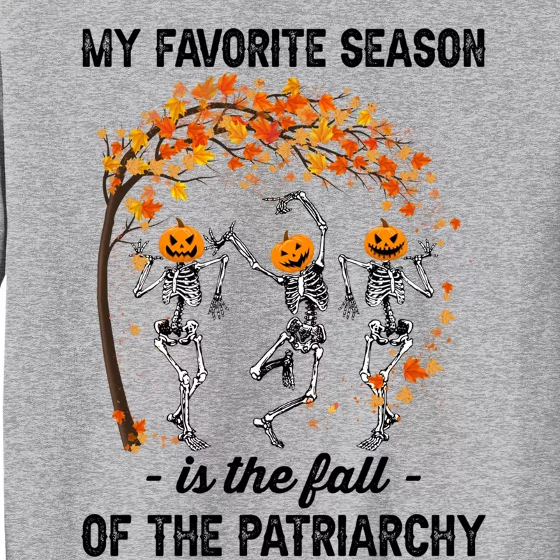 Burn The Patriarchy Funny Feminist Halloween Gift Tall Sweatshirt