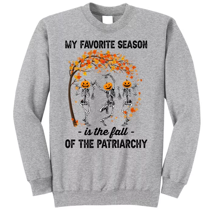 Burn The Patriarchy Funny Feminist Halloween Gift Tall Sweatshirt