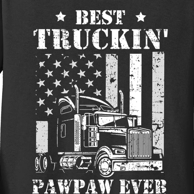 Best Truckin Pawpaw Ever Flag FatherS Day Kids Long Sleeve Shirt