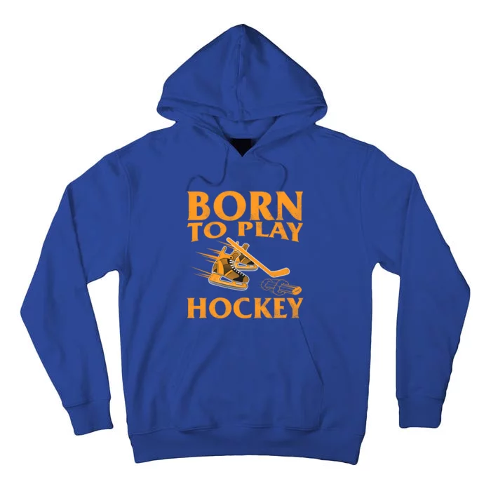 Born To Play Hockey Vintage Ice Hockey Player Gift Great Gift Tall Hoodie