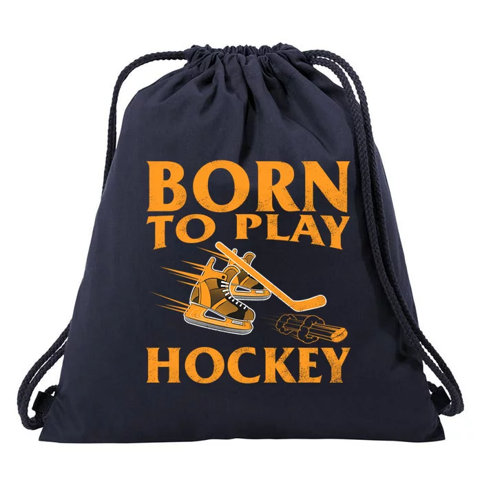 Born To Play Hockey Vintage Ice Hockey Player Gift Great Gift Drawstring Bag