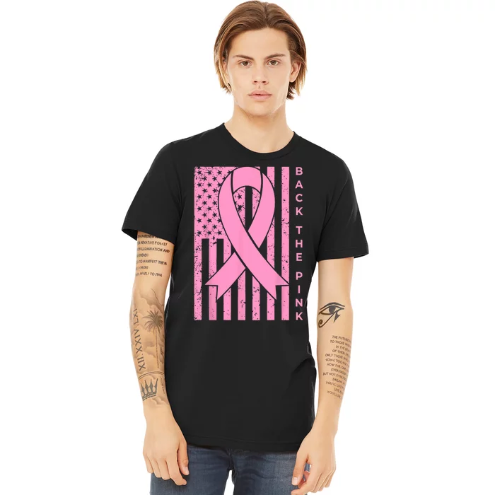 Back The Pink Breast Cancer Awareness Flag Women Men Premium T-Shirt