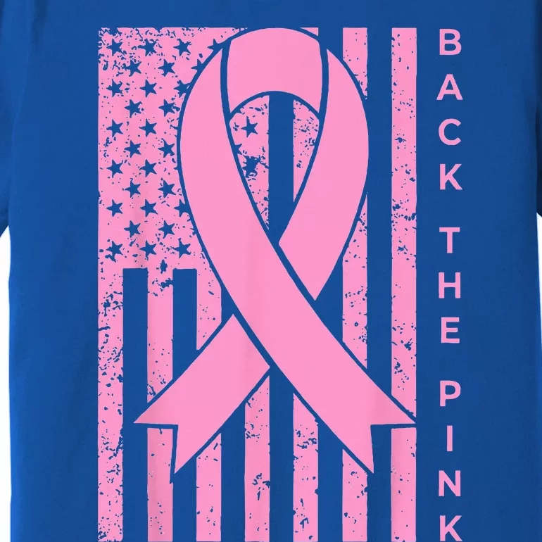 Back The Pink Breast Cancer Awareness Flag Premium T-Shirt