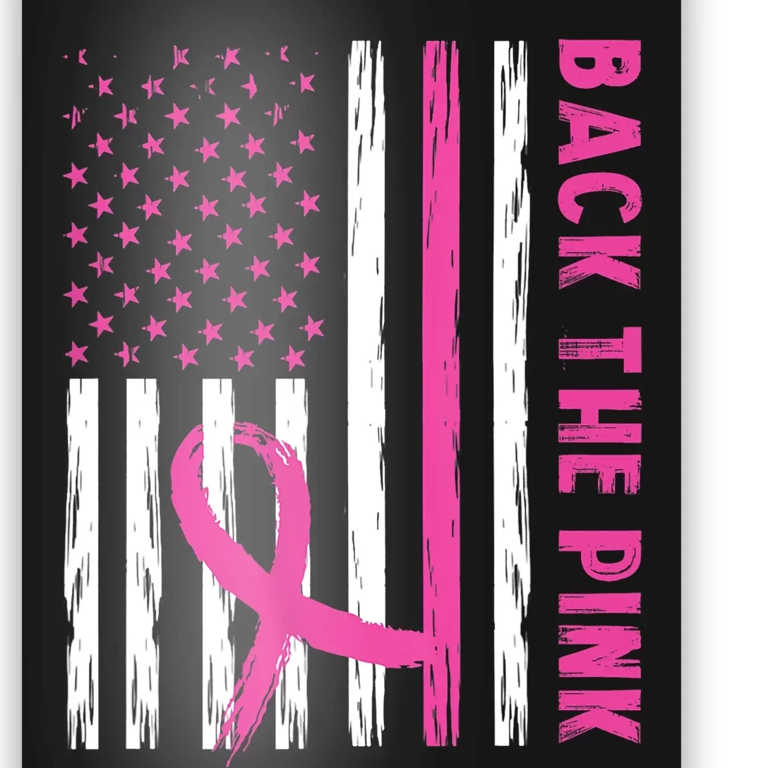 Back The Pink Ribbon Flag Breast Cancer Warrior Men Women Poster