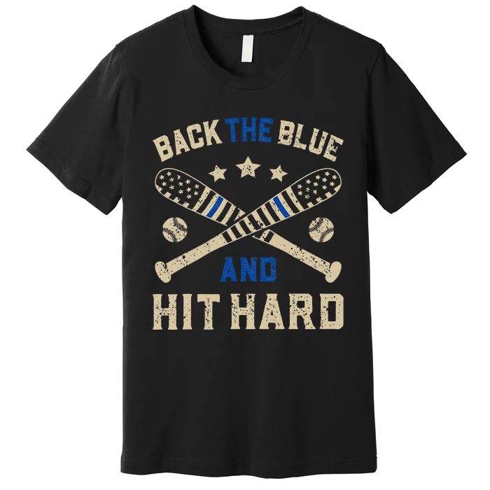 Baseball Team Pitcher Police Sheriff Supporter Back The Blue Premium T-Shirt