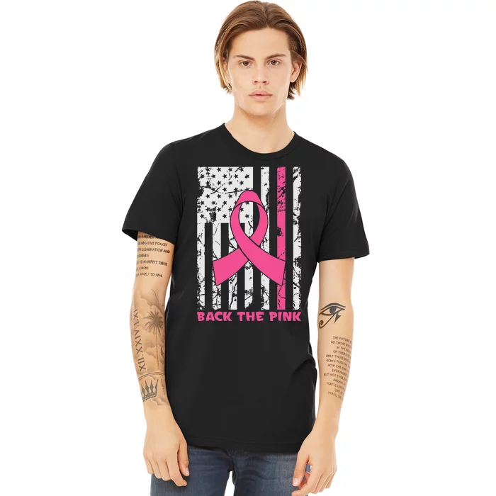 Back The Pink Breast Cancer Awareness Flag Premium T-Shirt