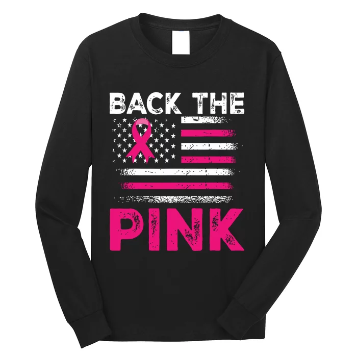 Back The Pink Ribbon Flag Breast Cancer Warrior Long Sleeve Shirt