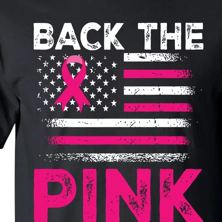 Back The Pink Ribbon Flag Breast Cancer Warrior Tall T-Shirt