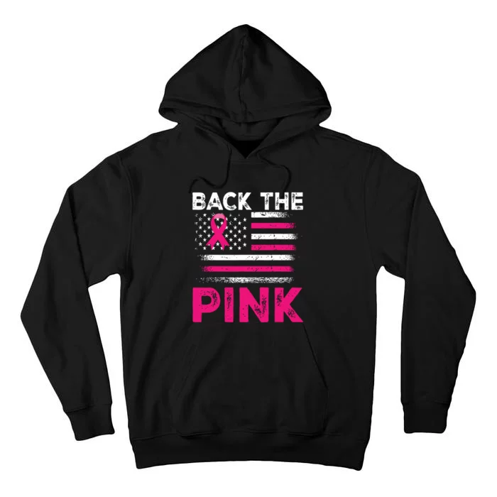 Back The Pink Ribbon Flag Breast Cancer Warrior Tall Hoodie