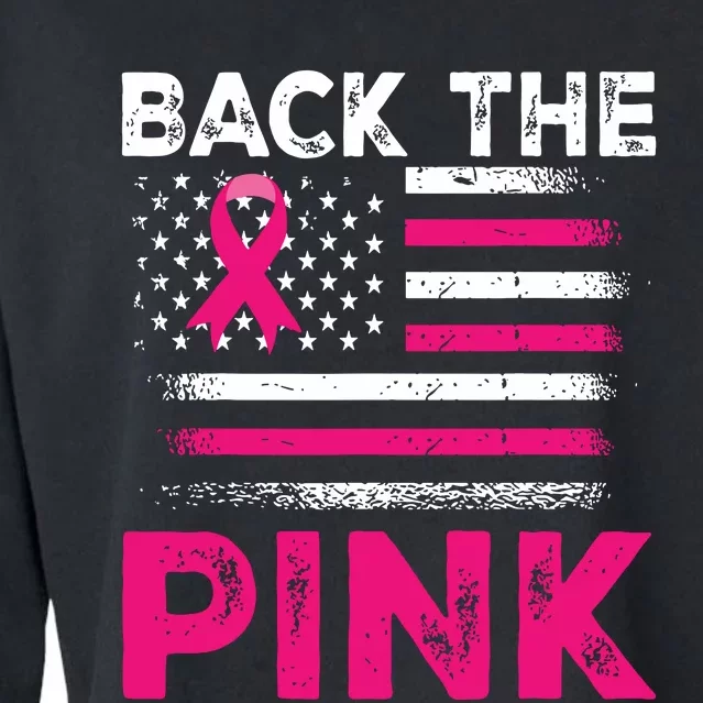 Back The Pink Ribbon Flag Breast Cancer Warrior Cropped Pullover Crew