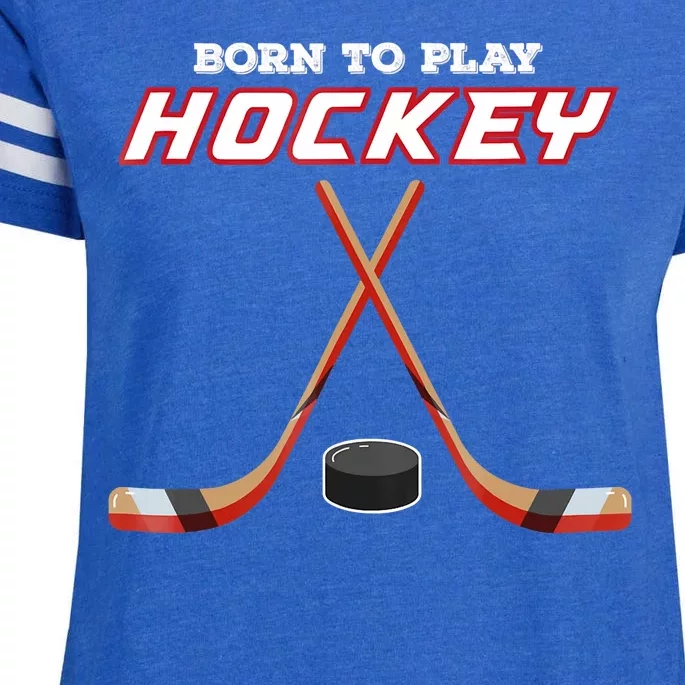 Born To Play Hockey Enza Ladies Jersey Football T-Shirt