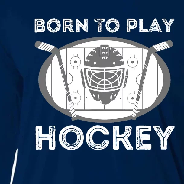 Born To Play Hockey - Funny Ice Hockey Player Gift Cooling Performance Long Sleeve Crew