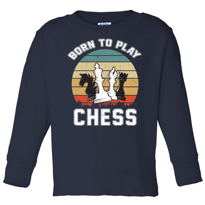 Born To Play Chess Toddler Long Sleeve Shirt