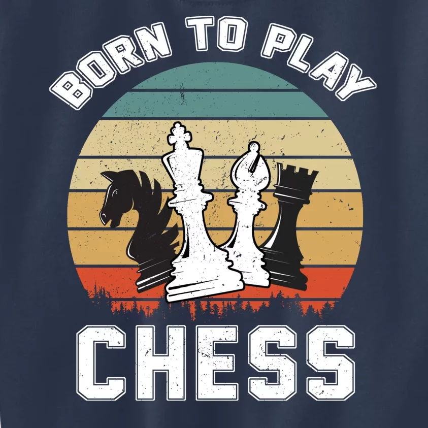 Born To Play Chess Kids Sweatshirt