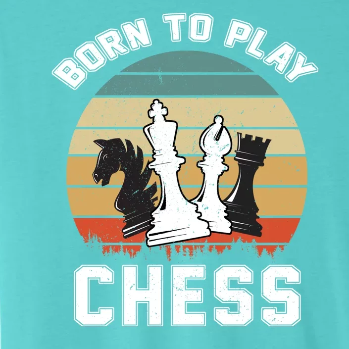 Born To Play Chess ChromaSoft Performance T-Shirt