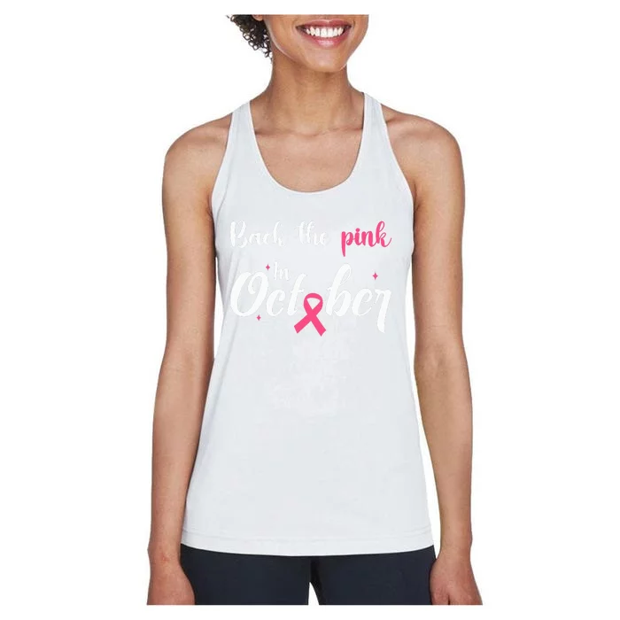 Back The Pink We Wear In October Breast Cancer Awareness Women's Racerback Tank