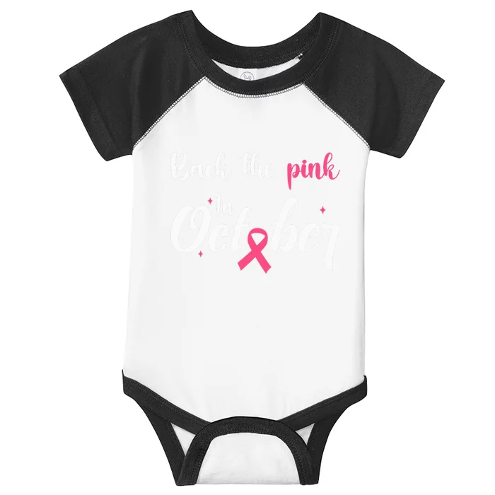 Back The Pink We Wear In October Breast Cancer Awareness Infant Baby Jersey Bodysuit