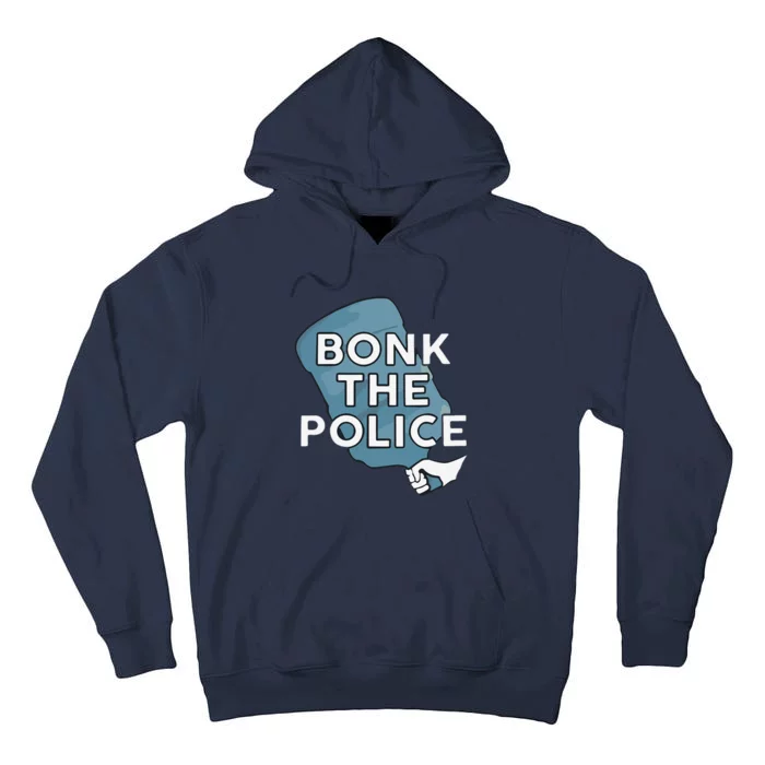 Bonk The Polic.E Funny Tall Hoodie