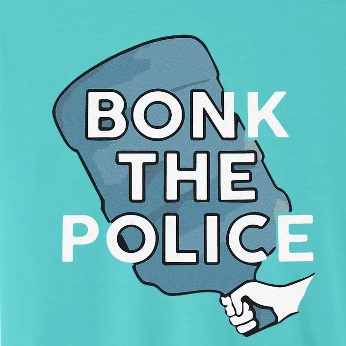 Bonk The Polic.E Funny ChromaSoft Performance T-Shirt