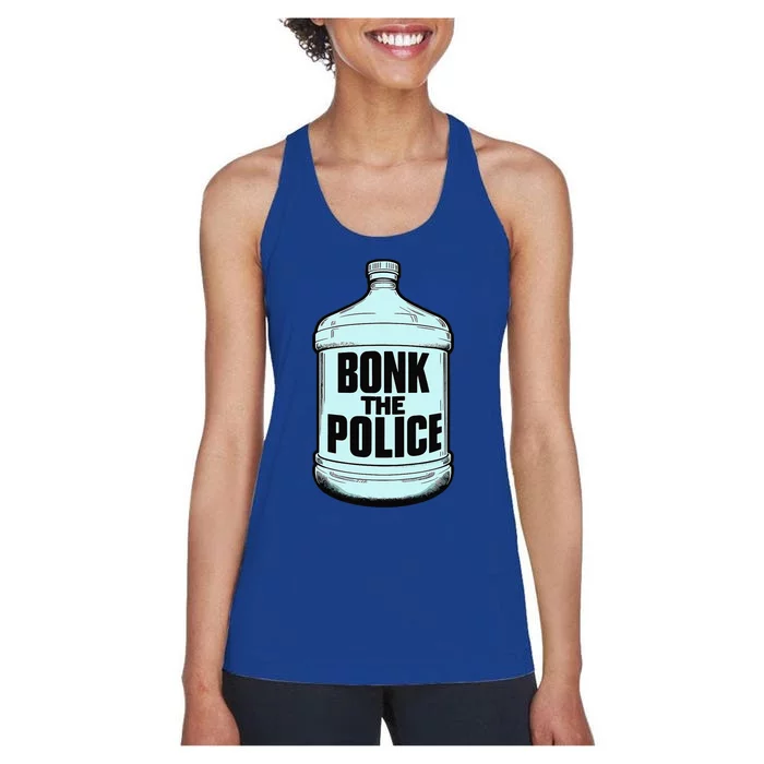 Bonk The Polic.E Funny Bonk Man Bonk The Women's Racerback Tank