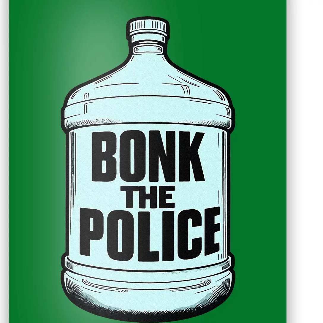 Bonk The Polic.E Funny Bonk Man Bonk The Poster