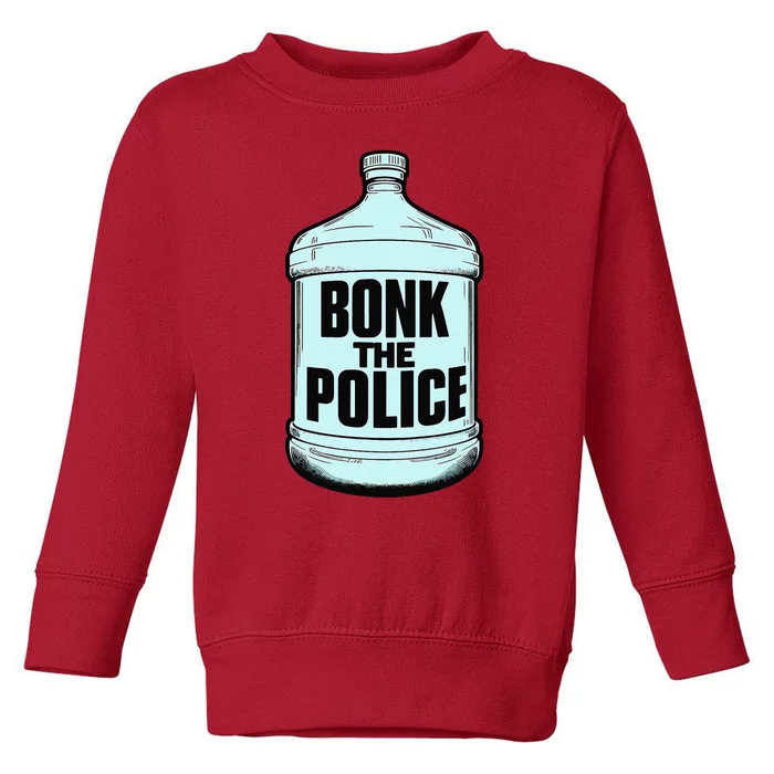 Bonk The Polic.E Funny Bonk Man Bonk The Toddler Sweatshirt