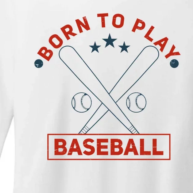 Born To Play Baseball Womens CVC Long Sleeve Shirt