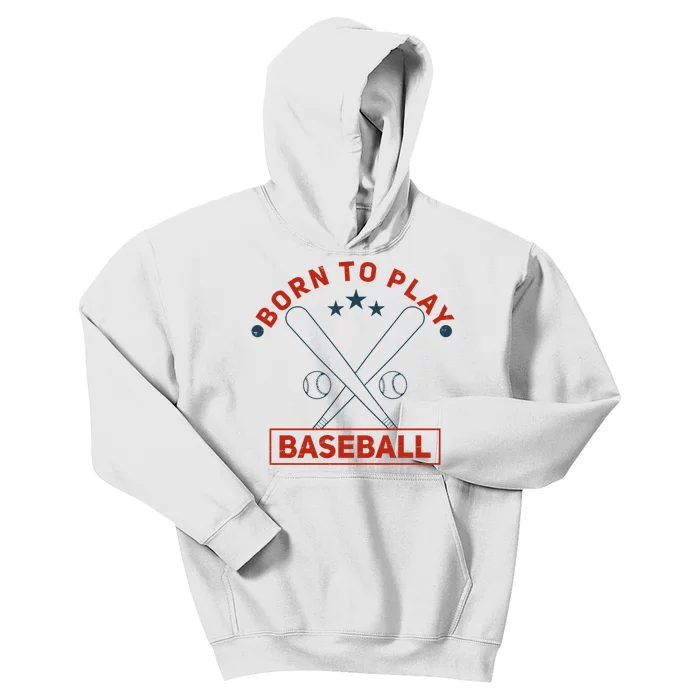 Born To Play Baseball Kids Hoodie