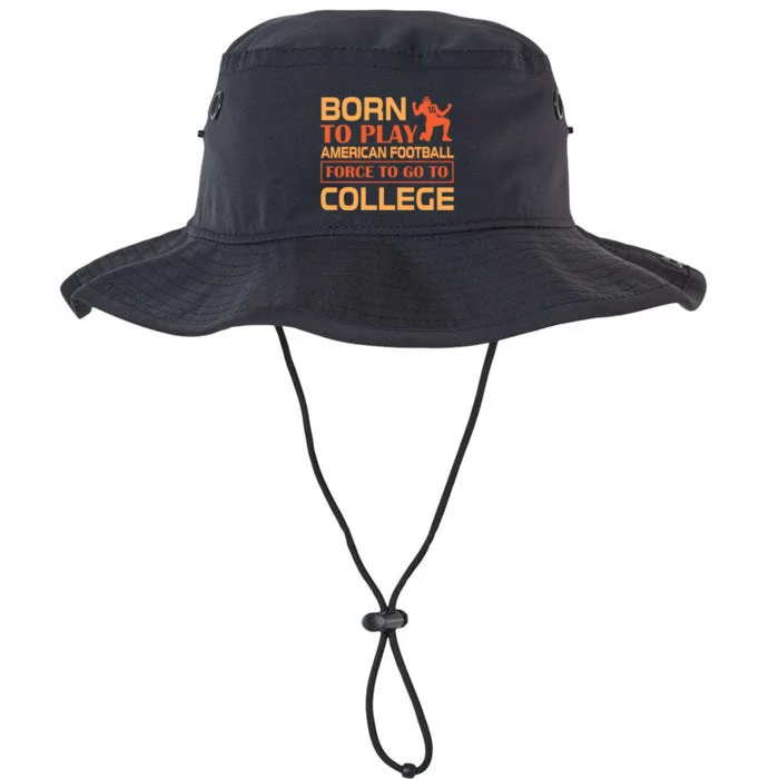 Born To Play American Football Force To Go To College Legacy Cool Fit Booney Bucket Hat