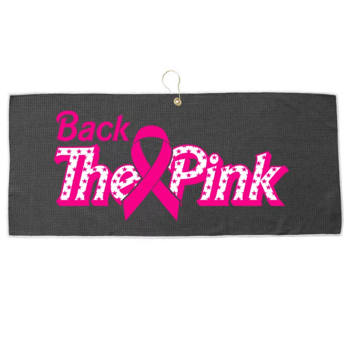 Back The Pink Breast Cancer Support Cancer Warrior Large Microfiber Waffle Golf Towel