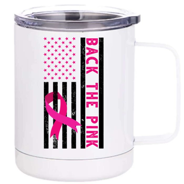 Back The Pink American Flag Pink Ribbon Breast Cancer Front & Back 12oz Stainless Steel Tumbler Cup