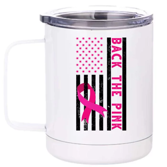 Back The Pink American Flag Pink Ribbon Breast Cancer Front & Back 12oz Stainless Steel Tumbler Cup