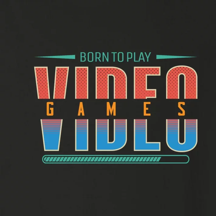 Born To Play Video Games Toddler Long Sleeve Shirt