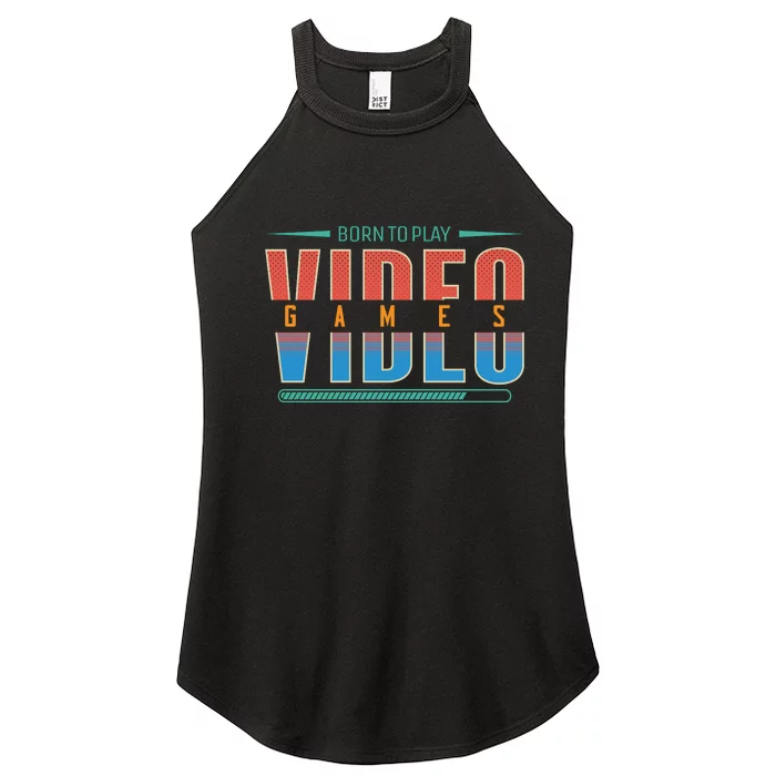 Born To Play Video Games Women’s Perfect Tri Rocker Tank