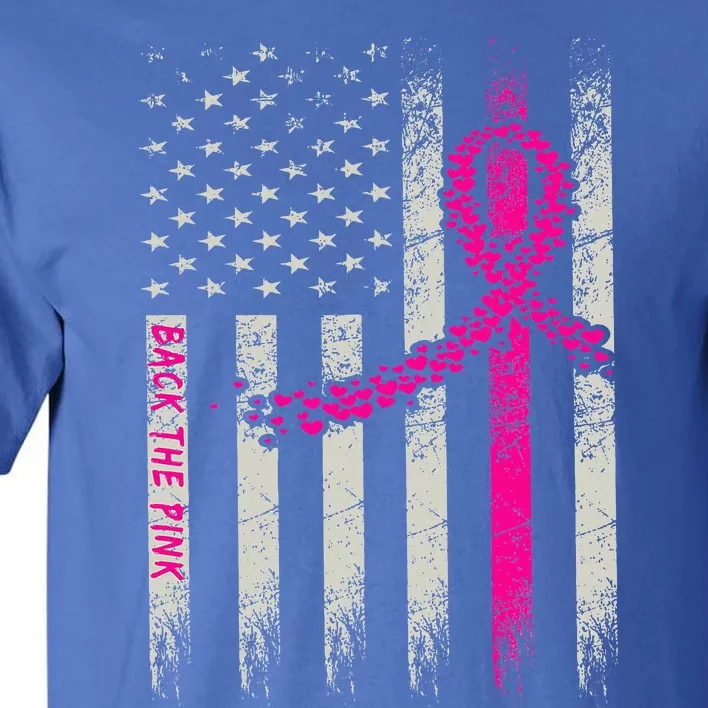 Back The Pink Breast Cancer Awareness Flag Tall T-Shirt