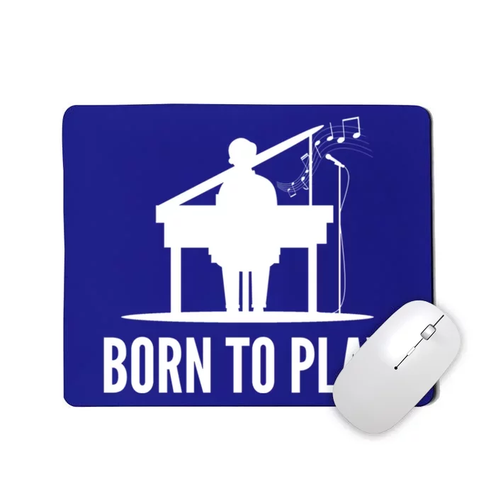 Born To Play Music Teacher Cool Gift Mousepad