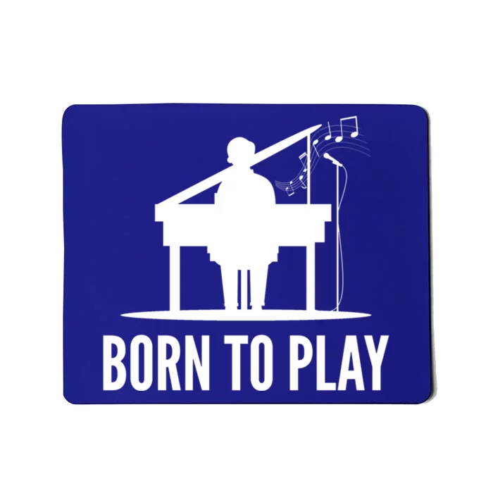 Born To Play Music Teacher Cool Gift Mousepad