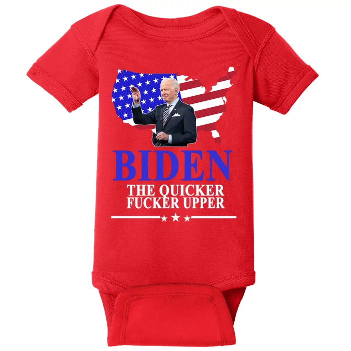 Biden The Quicker Fucker Upper American Flag Design Baby Bodysuit