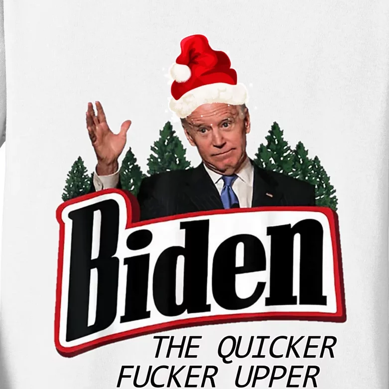 Biden The Quicker Fucker Upper. Kids Long Sleeve Shirt