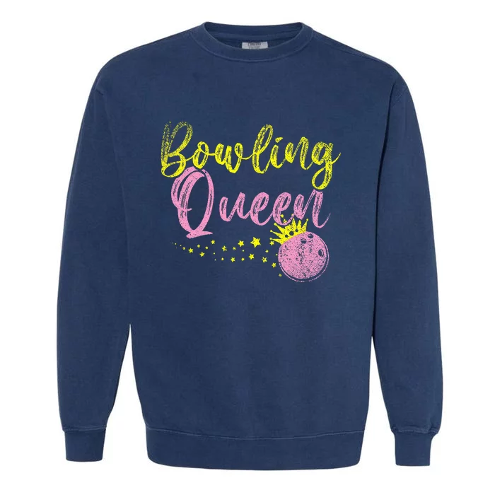 Bowling Team Queen Women Gift Bowling Garment-Dyed Sweatshirt