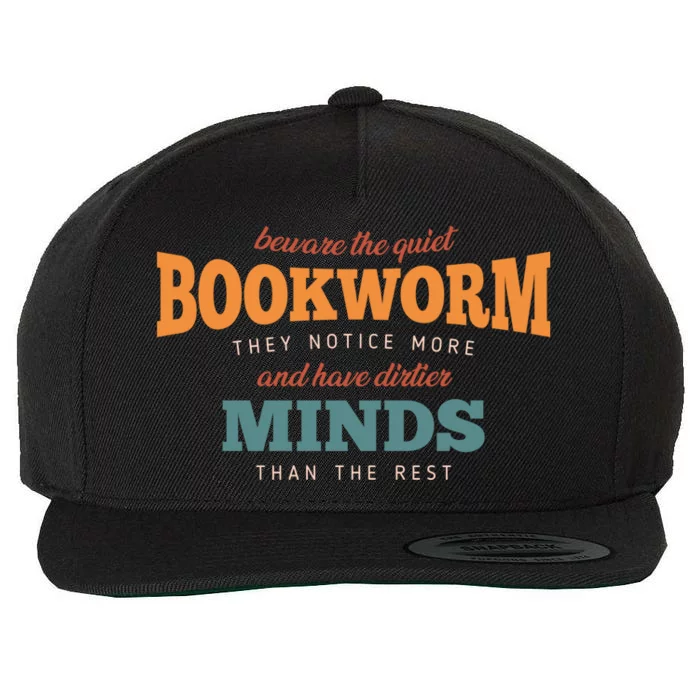 Beware The Quiet Bookworm Meaningful Gift Wool Snapback Cap