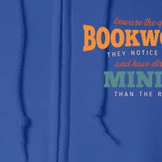 Beware The Quiet Bookworm Meaningful Gift Full Zip Hoodie