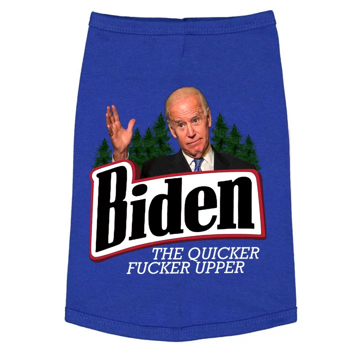 Biden The Quicker Fucker Upper Doggie Tank