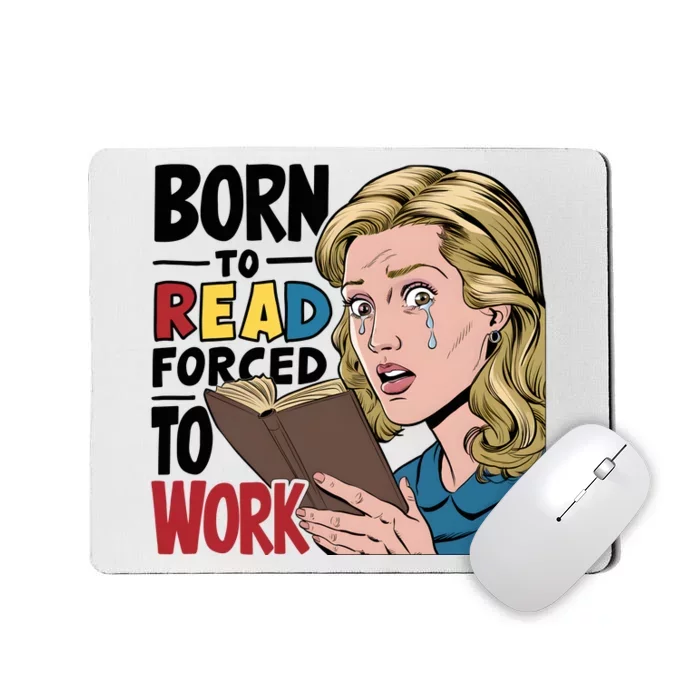 Born To Read Funny Booktok Favorite Reader Book Lover Gift | Spicy Books Mousepad