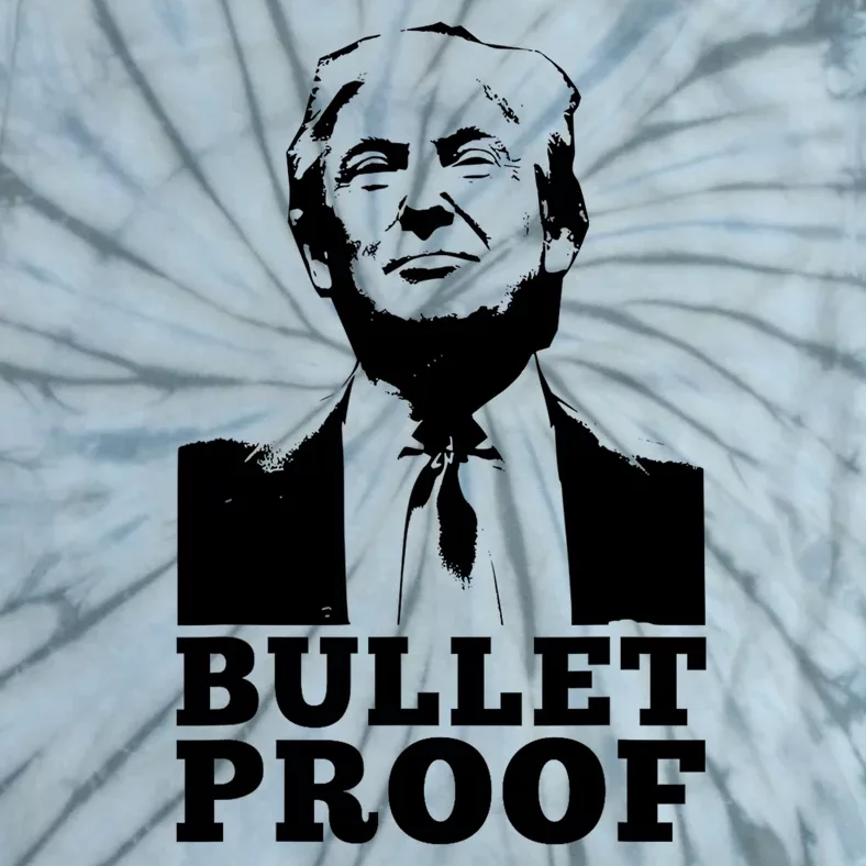 Bulletproof Trump Resilient Leader Design Tie-Dye T-Shirt